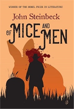 OF MICE AND MEN By JOHN STEINBECK