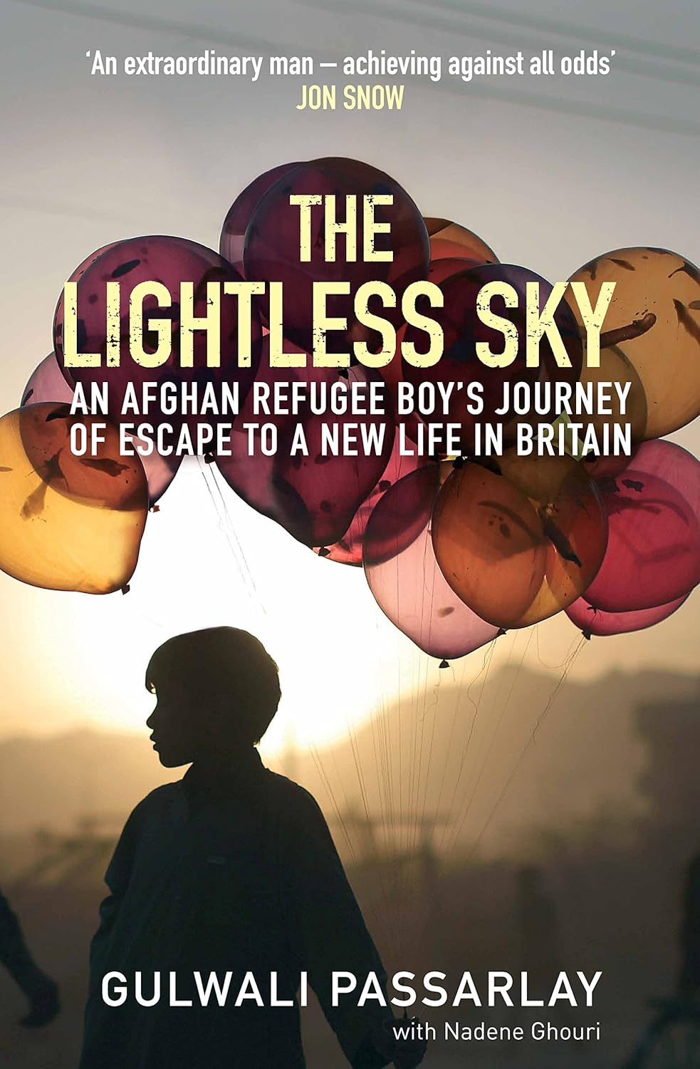 The Lightless Sky (An Afghan Refugee Boy's Hourney of Escape to a new life) By Gulwali Passarlay