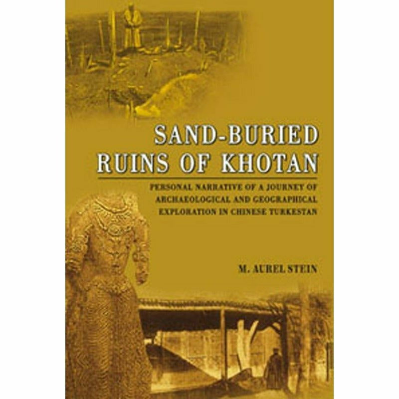 Sand-Buried Ruins Of Khotan By M. Aurel Stein
