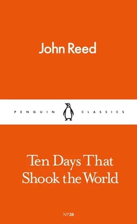 Ten Days That Shook the World By John Reed