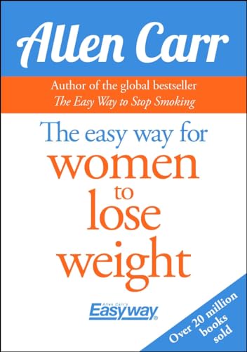 The Easy Way For Women to Lose Weight By Allen Carr
