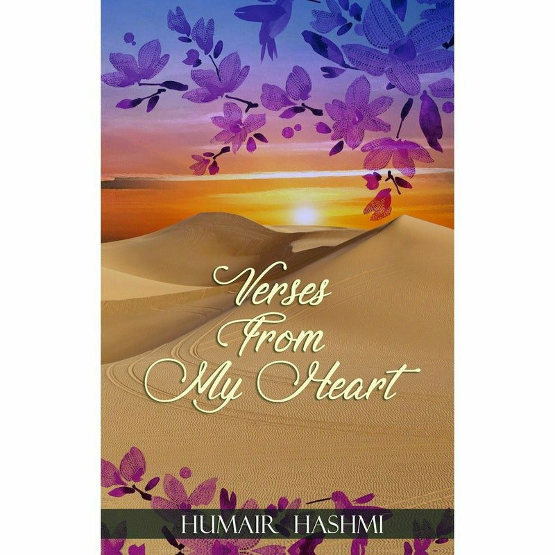 Verses from my Heart - Humair Hashmi By Author: Humair Hashmi