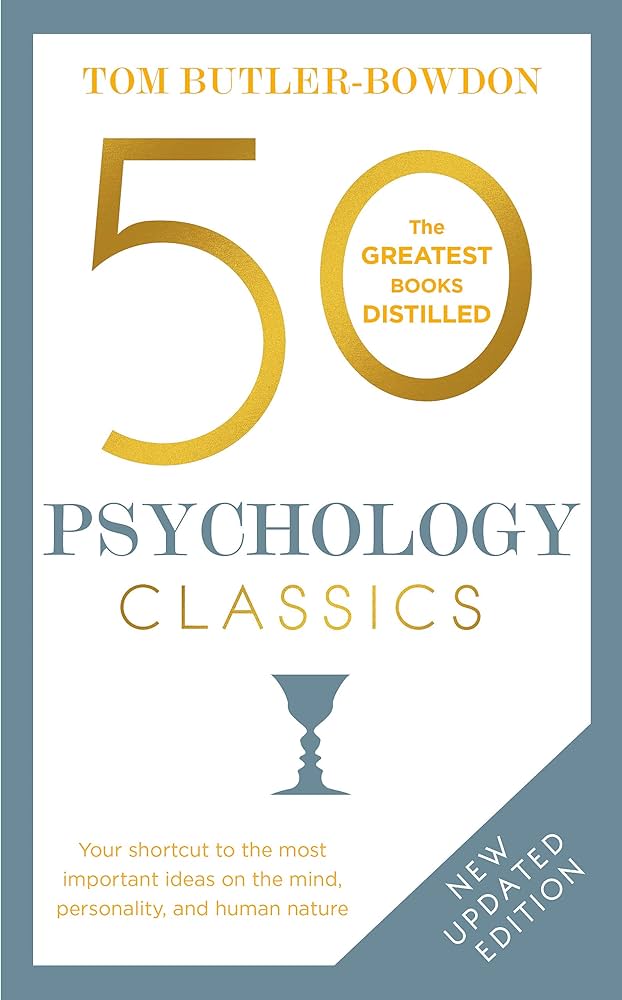 50 Psychology Classics (The Greatest Books Distilled) By Tom Butler-Bowson