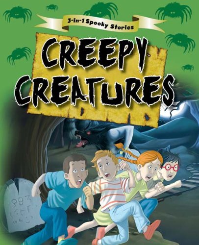 Creepy Creatures (3 in 1 Spooky Stories), English, Children's Fiction, Horror, Kids Corner