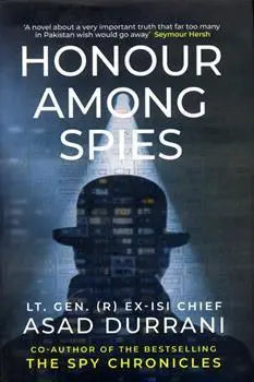 Honour Among Spies By Asad Durrani