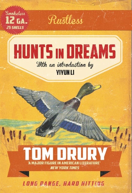 Hunts in Dreams By Tom Drury