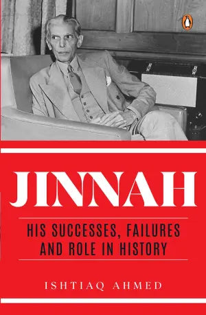 Jinnah (His Success, Failures and Role in History) By Ishtiaq Ahmed