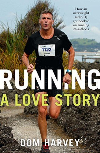 Running: A Love Story By Dom Harvey