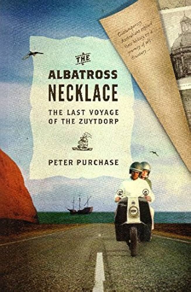 The Albartross Nechlace (The Last Goyage of The Zuytdorp) By Peter Purchase