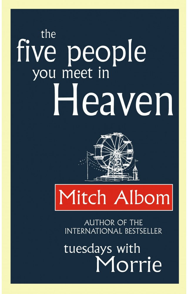 The Five People You Meat in Heaven By Mitch Albom