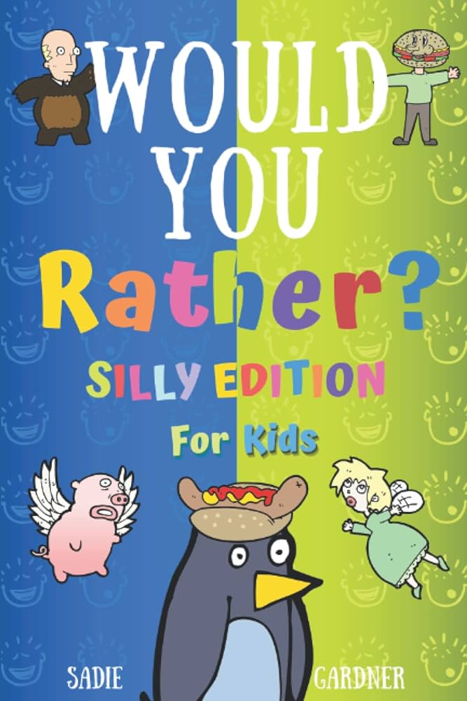 Would You Rather? (Silly Edition For Kids), English, Children's Non-fiction, Activity Book, Kids Corner