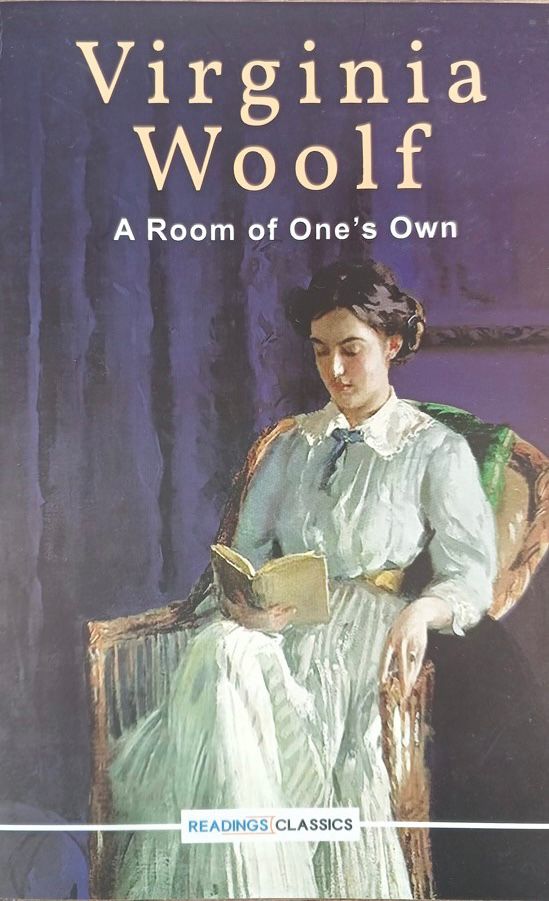 A ROOM OF ONE'S OWN By VIRGINIA WOOLF