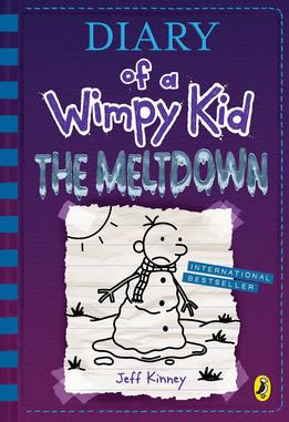Diary Of A Wimpy Kid: The Melt Down By JEFF KINNEY