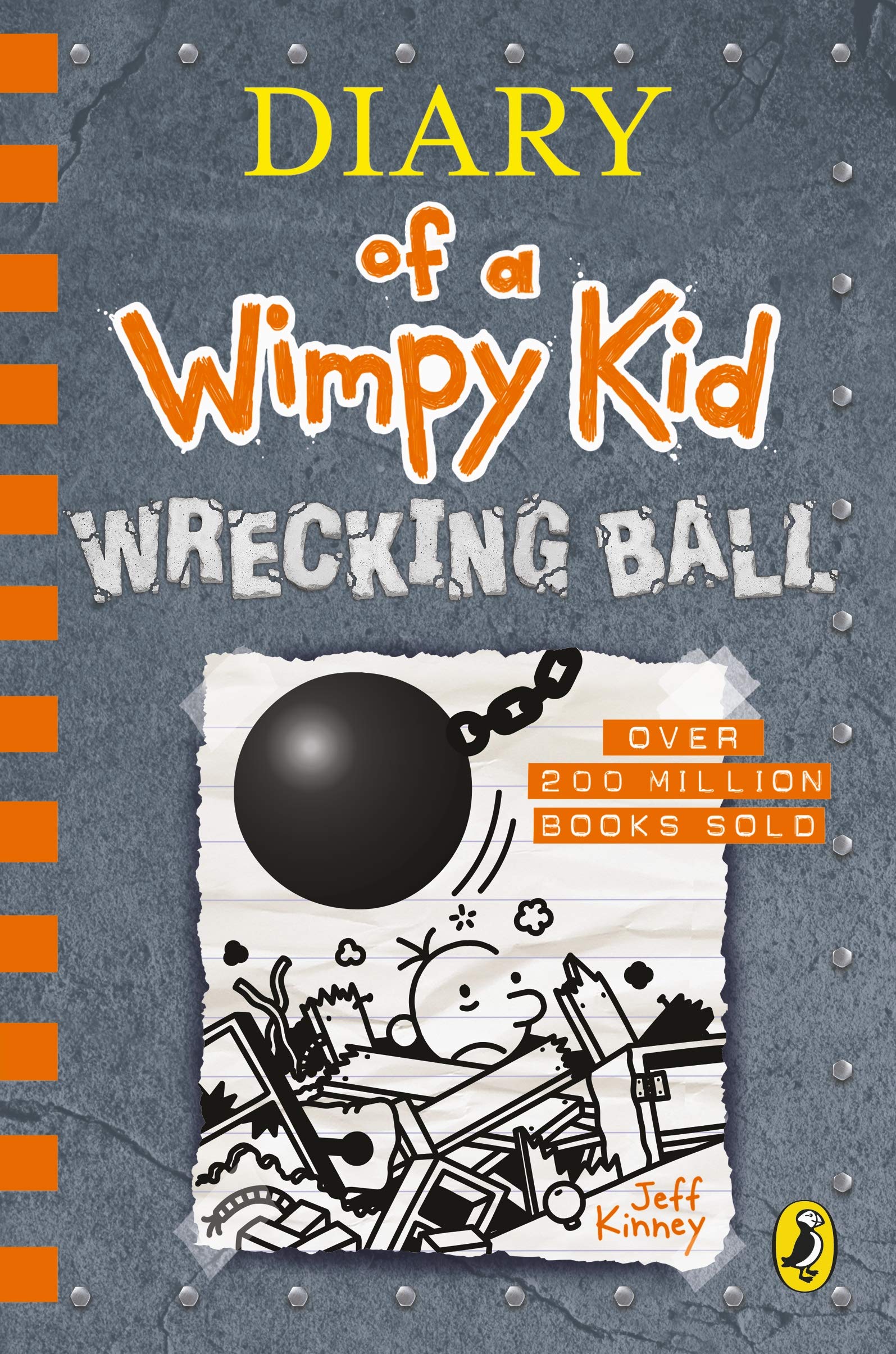 Diary Of A Wimpy Kid: Wrecking Ball By JEFF KINNEY