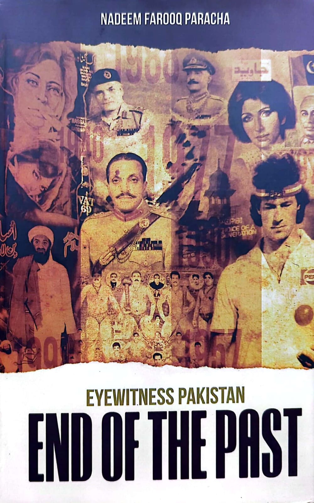 End of The Past (Eyewitness Pakistan) By Nadeem Farooq Paracha