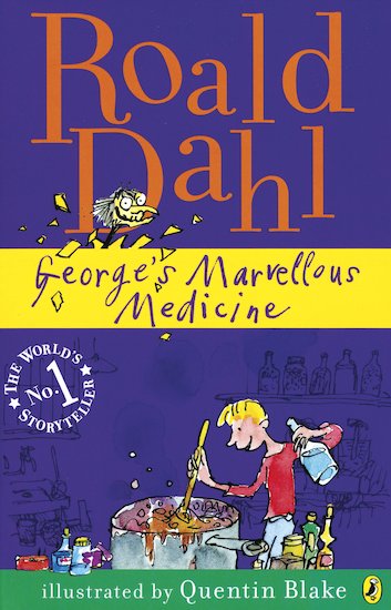 George's Marvelous Medicine By ROALD DAHL
