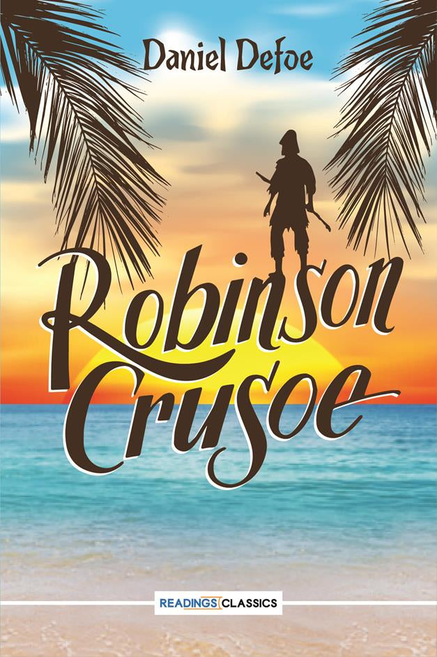 ROBINSON CRUSOE By DANIEL DEFOE
