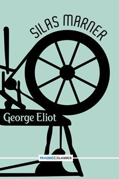 SILAS MARNER By GEORGE ELIOT