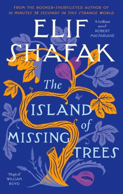 The Island Of Missing Trees By ELIF SHAFAK