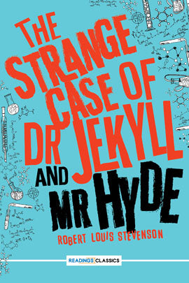 THE STRANGE CASE OF DR JEKYLL AND MR HYDE By ROBERT STEVENSON