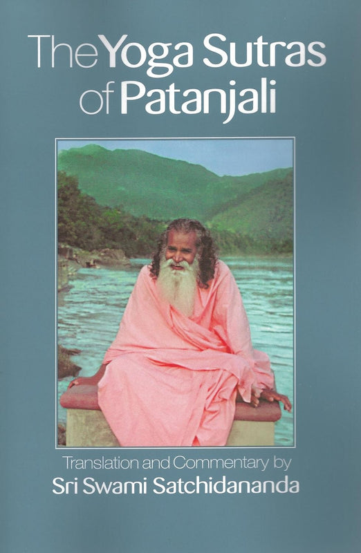 The Yoga Sutras of Patanjali By Translated by Sri Swami Satchindananda