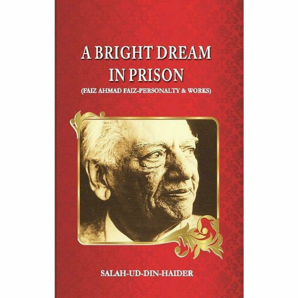 A Bright Dream In Prison By Salah Uddin Haider