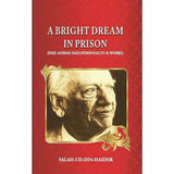 A Bright Dream In Prison By Salah Uddin Haider