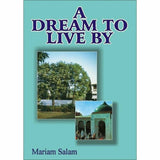 A Dream To Live By By Mariam Salam