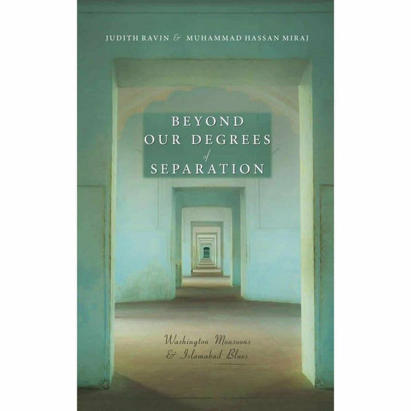 Beyond Our Degrees Of Separation By Judith Ravin; Muhammad Hassan Miraj