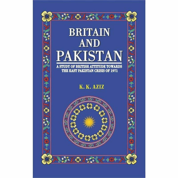 Britain And Pakistan By K. K. Aziz