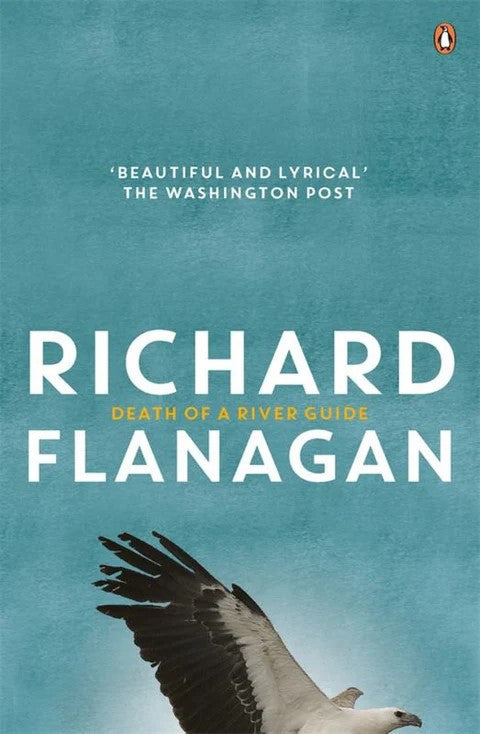 Death of A River Guide By Richard Flanagan