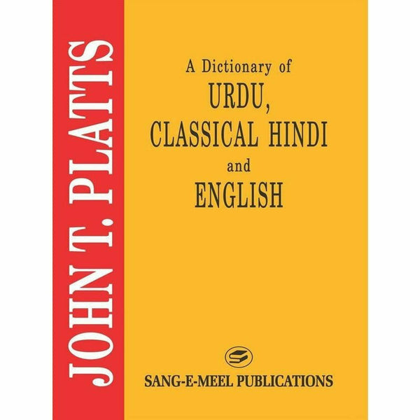 Dictionary Of Urdu Classical Hindi & English By John T. Platts