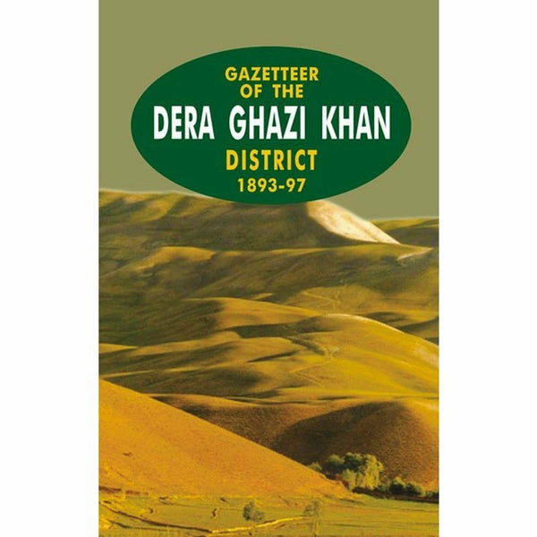 Gazetteer Of The Dera Ghazi Khan 1893-97 By Government Record