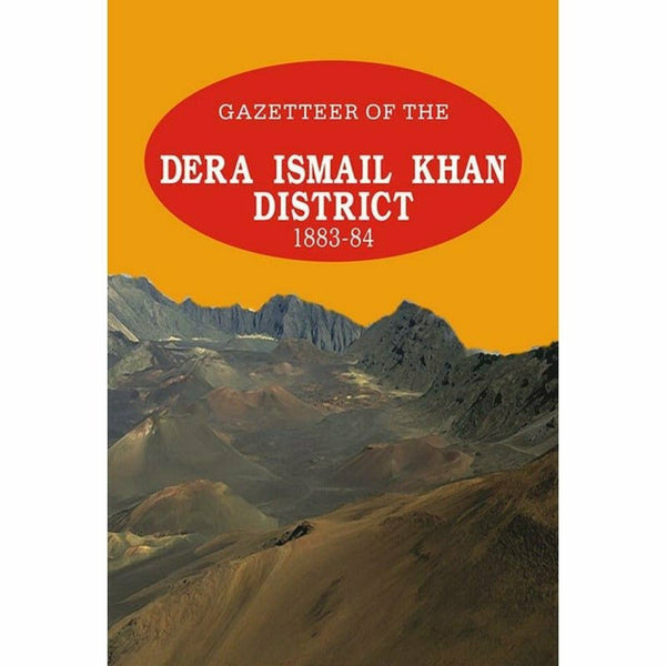 Gazetteer Of The Dera Ismail Khan 1883-84 By Government Record