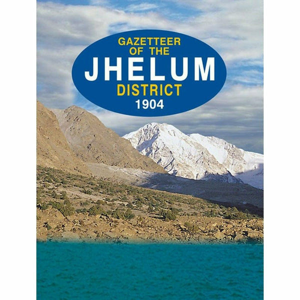 Gazetteer Of The Jhelum District 1904 By Government Record