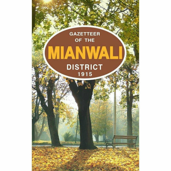 Gazetteer Of The Mianwali Dist.1915 By Government Record