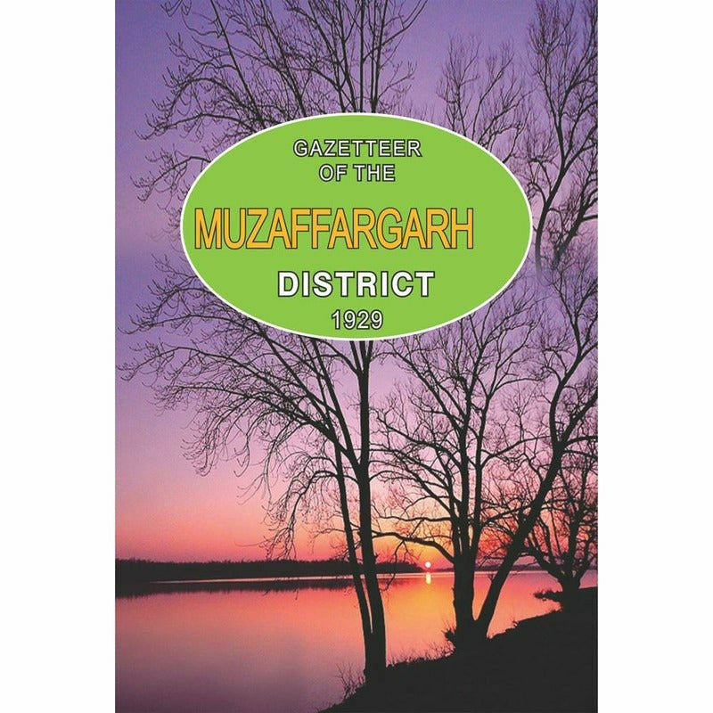 Gazetteer Of The Muzaffargarh District 1929 By Punjab Government