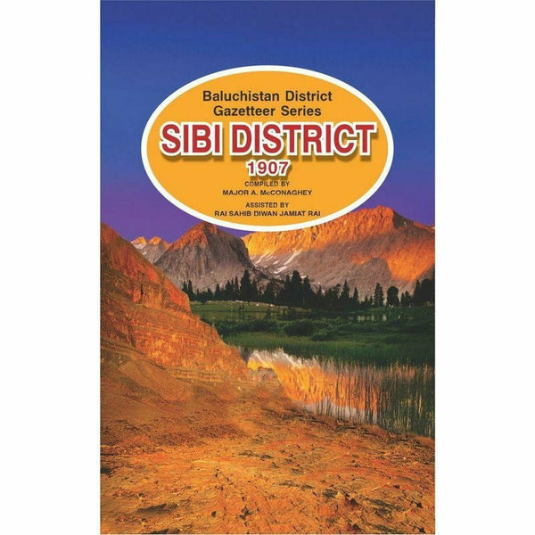 Gazetteer Sibi District 1907 By Major A Mcconaghey