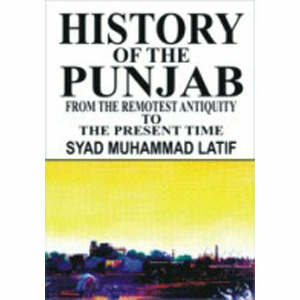 History Of The Punjab By Syed Muhammad Latif