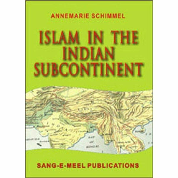 Islam In The Indian Subcontinent By Annemarie Schimmel