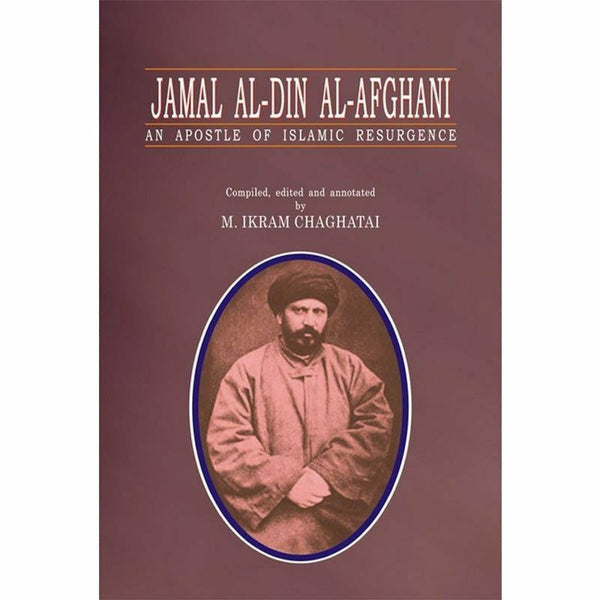 Jamal Al-Din Al-Afghani By M. Ikram Chaghatai