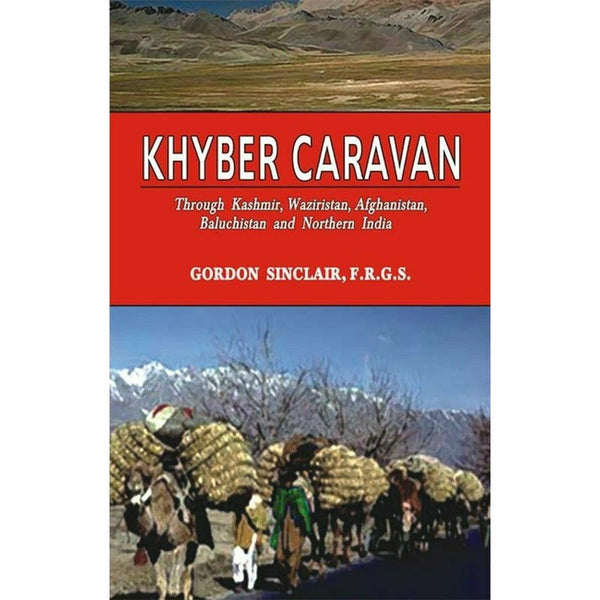 Khyber Caravan By Gordon Sinclair