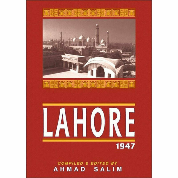 Lahore 1947 By Ahmad Salim