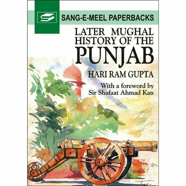 Later Mughal History Of The Punjab By Hari Ram Gupta