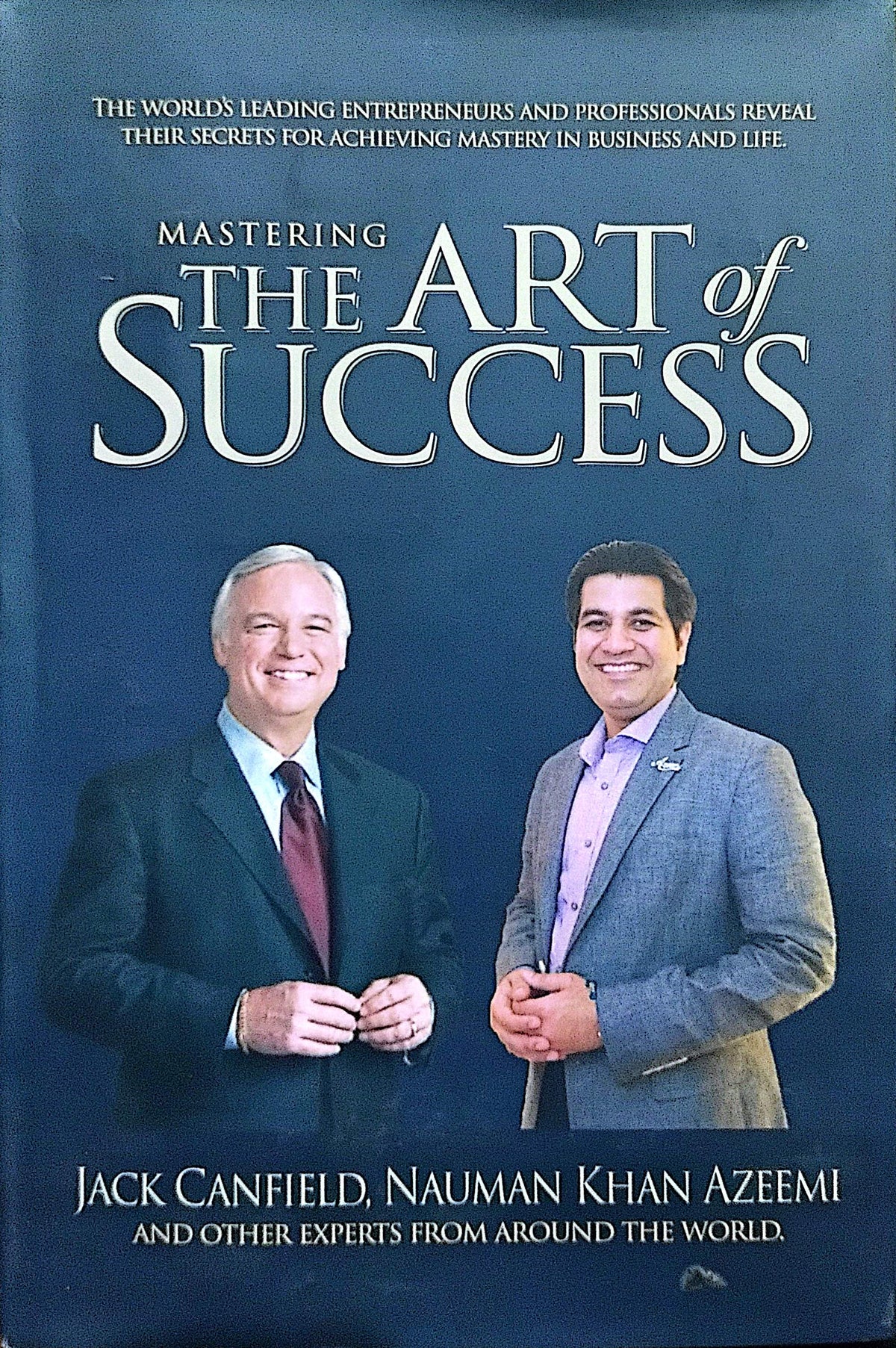 Mastering The Art of Success By Jach Canfield, Nauman Khan Azeemi