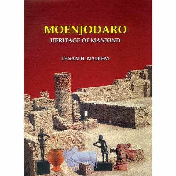 Moenjodaro By Ihsan H. Nadiem