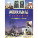 Multan Glimpses By Nazir Ahmad Chaudhry