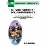 Muslim Struggle For Independence By Dr. S Qalb-I-Abid