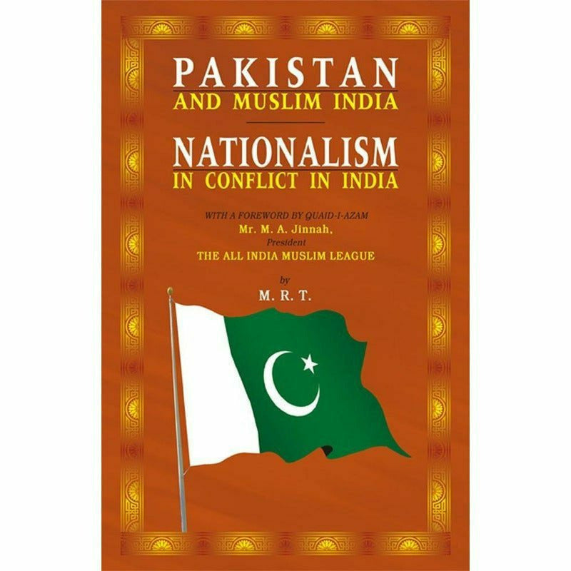 Pakistan & Muslim India-Nationalism In Conflict By M. R.