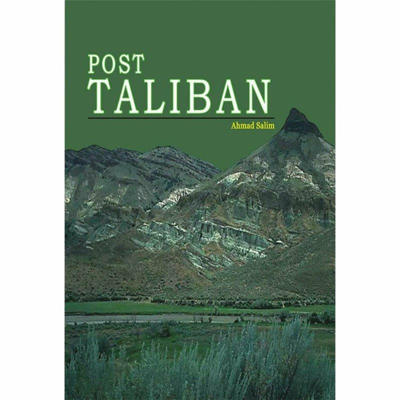 Post Taliban By Ahmad Salim